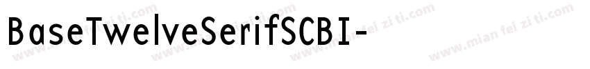 BaseTwelveSerifSCBI字体转换