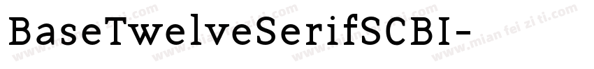 BaseTwelveSerifSCBI字体转换