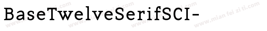 BaseTwelveSerifSCI字体转换