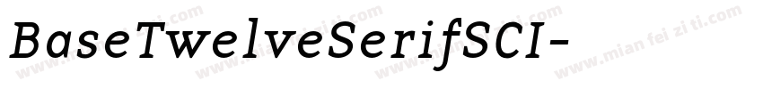 BaseTwelveSerifSCI字体转换