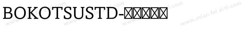 BOKOTSUSTD字体转换