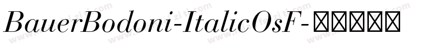 BauerBodoni-ItalicOsF字体转换