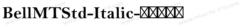 BellMTStd-Italic字体转换