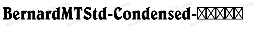 BernardMTStd-Condensed字体转换