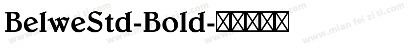 BelweStd-Bold字体转换
