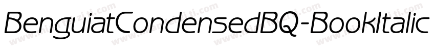 BenguiatCondensedBQ-BookItalic字体转换