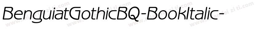 BenguiatGothicBQ-BookItalic字体转换