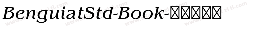 BenguiatStd-Book字体转换