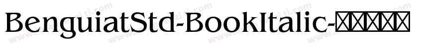 BenguiatStd-BookItalic字体转换