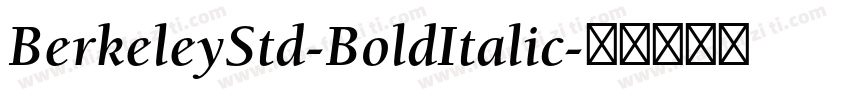 BerkeleyStd-BoldItalic字体转换