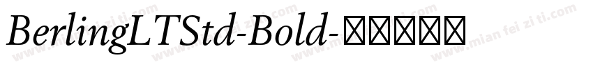 BerlingLTStd-Bold字体转换
