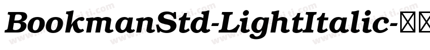 BookmanStd-LightItalic字体转换