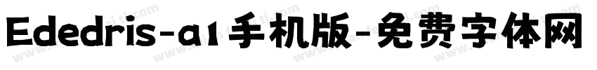Ededris-a1手机版字体转换