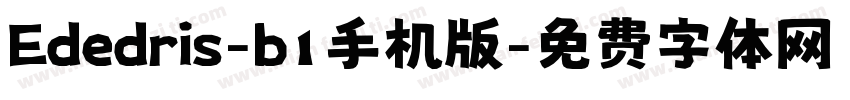 Ededris-b1手机版字体转换