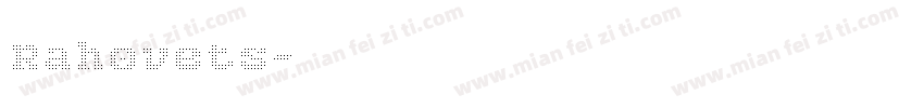 Rahovets字体转换