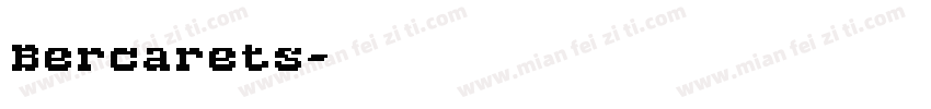 Bercarets字体转换