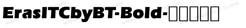 ErasITCbyBT-Bold字体转换