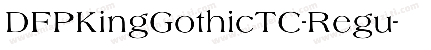 DFPKingGothicTC-Regu字体转换