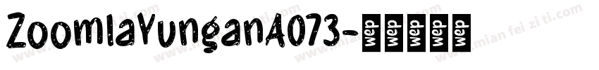 ZoomlaYunganA073字体转换
