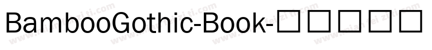BambooGothic-Book字体转换