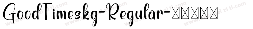 GoodTimeskg-Regular字体转换