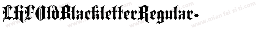 LHFOldBlackletterRegular字体转换