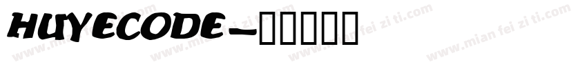 huyecode字体转换