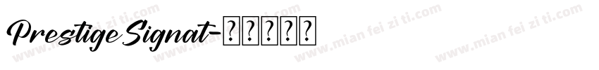 PrestigeSignat字体转换