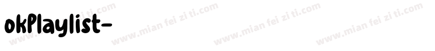 okPlaylist字体转换