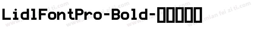 LidlFontPro-Bold字体转换
