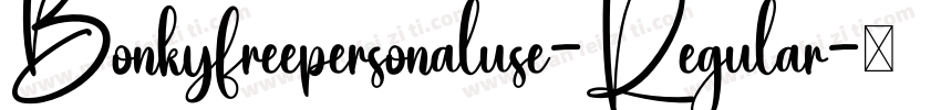 Bonkyfreepersonaluse-Regular字体转换