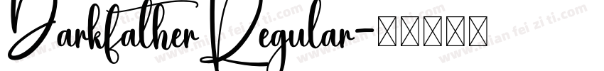 DarkfatherRegular字体转换 DarkfatherRegular字体转换