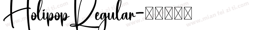 HolipopRegular字体转换