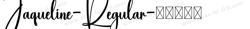Jaqueline-Regular字体转换