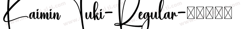 KaiminTuki-Regular字体转换