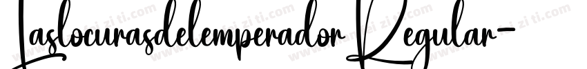 LaslocurasdelemperadorRegular字体转换