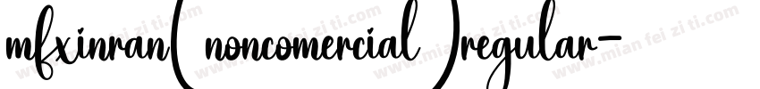 mfxinran(noncomercial)regular字体转换