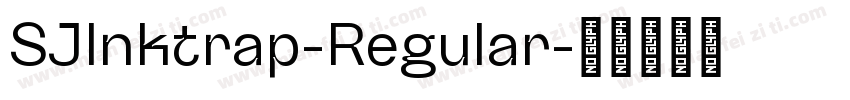 SJlnktrap-Regular字体转换