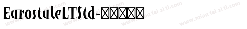 EurostuleLTStd字体转换