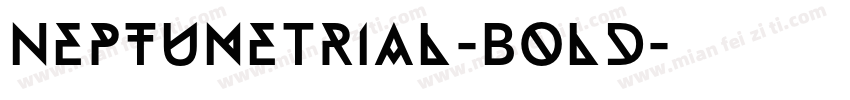 NeptuneTrial-Bold字体转换