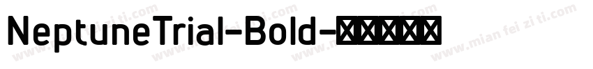 NeptuneTrial-Bold字体转换