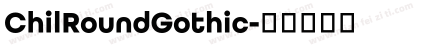 ChilRoundGothic字体转换