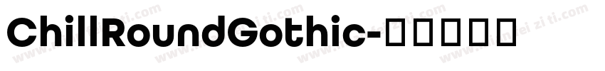 ChillRoundGothic字体转换