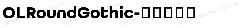 OLRoundGothic字体转换