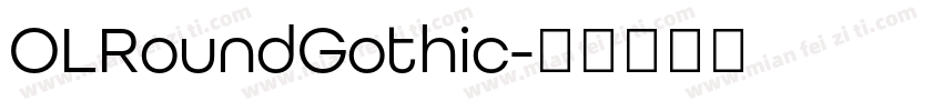 OLRoundGothic字体转换