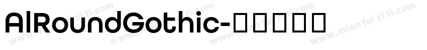 AlRoundGothic字体转换