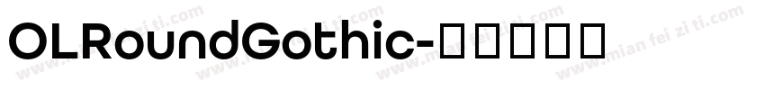 OLRoundGothic字体转换