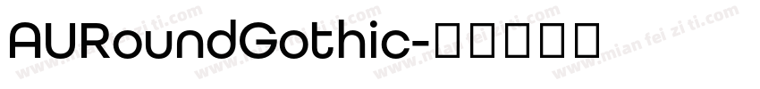 AURoundGothic字体转换
