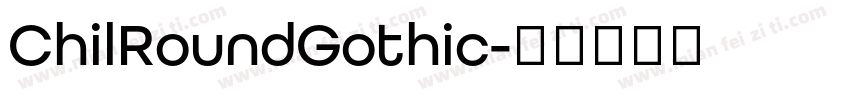 ChilRoundGothic字体转换