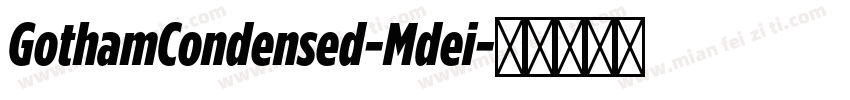 GothamCondensed-Mdei字体转换